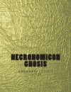 Necronomicon Gnosis: The Anunnaki Legacy Edition (Gold Edition) - Joshua Free