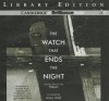 The Watch That Ends the Night: Voices from the Titanic - Allan Wolf