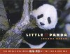 Little Panda: The World Welcomes Hua Mei at the San Diego Zoo - Joanne Ryder