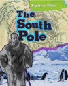 The South Pole. Nancy Dickmann - Nancy Dickmann