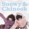 Snowy and Chinook - Robin Mitchell, Robin Mitchell