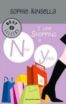 I love shopping a New York - A. Raffo, Sophie Kinsella