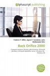 Back Orifice 2000 - Agnes F. Vandome, John McBrewster, Sam B Miller II