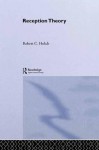 Reception Theory - Robert C. Holub