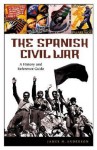 The Spanish Civil War: A History and Reference Guide - James M. Anderson