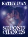 Second Chances - Kathy Ivan