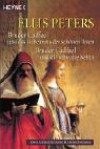 Bruder Cadfael Und Das Geheimnis Der Schönen Toten / Bruder Cadfael Und Die Schwarze Keltin - Ellis Peters