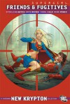 Supergirl: Friends and Fugitives - Sterling Gates, Greg Rucka, Jamal Igle, Pere Pérez