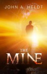 The Mine - John A. Heldt