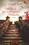 Das Buch der verborgenen Wünsche: Roman (German Edition) - Harriet Evans, Tina Thesenfitz