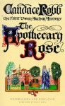 Apothecary Rose: The First Owen Archer Mystery - Candace Robb