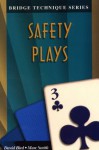 Safety Plays (Bridge Technique Series) - David Bird, Marc Smith