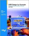 Usb Design By Example: A Practical Guide To Building I/O Devices - John Hyde