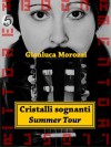 Cristalli sognanti summer tour (mobi) - Gianluca Morozzi