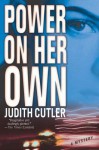 Power on Her Own: A Mystery - Judith Cutler