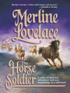 The Horse Soldier - Merline Lovelace