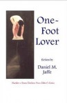 One-Foot Lover - Daniel M. Jaffe