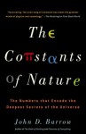 The Constants of Nature: The Numbers That Encode the Deepest Secrets of the Universe (Vintage) - John Barrow