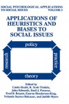 Applications of Heuristics and Biases to Social Issues - Linda Heath, R. Scott Tindale