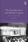 The Buraku Issue and Modern Japan: The Career of Matsumoto Jiichiro - Ian Neary