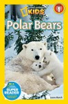 National Geographic Readers: Polar Bears - Laura Marsh