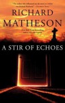 A Stir of Echoes - Richard Matheson