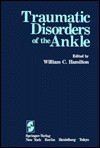 Traumatic Disord Ankle - E. Hamilton