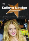 The Kathryn Newton Handbook - Everything You Need to Know about Kathryn Newton - Emily Smith