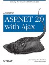 Learning ASP.Net 2.0 with Ajax - Jesse Liberty, Dan Hurwitz, Brian MacDonald