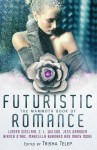 The Mammoth Book of Futuristic Romance. Edited by Trisha Telep - Trisha Telep