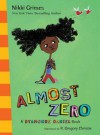 Almost Zero: A Dyamonde Daniel Book - Nikki Grimes, R. Gregory Christie