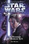 Die Rückkehr der Dunklen Seite (Star Wars: Der letzte Jedi, #6) - Jude Watson