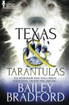 Texas and Tarantulas - Bailey Bradford