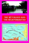 The Witchlord and the Weaponmaster - Hugh Cook