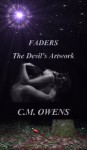 Faders The Devil's Artwork (Faders Trilogy, #1) - C.M. Owens