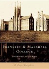 Franklin and Marshall College - David Schuyler, Jane A. Bee