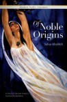 Of Noble Origins: A Modern Palestinian Novel - Sahar Khalifeh, Aida Bamia