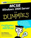 MCSE Windows 2000 Server for Dummies [With CDROM] - Curt Simmons