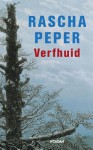 Verfhuid - Rascha Peper