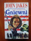 Gniewni - John Jakes