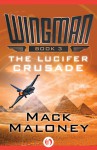 The Lucifer Crusade - Mack Maloney