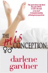 The Misconception (A Romantic Comedy) - Darlene Gardner