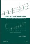 Statistics for Compensation: A Practical Guide to Compensation Analysis - John H. Davis