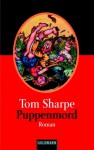 Puppenmord. Oder Bis dass ihr Tod ihn scheidet. (Taschenbuch) - Tom Sharpe