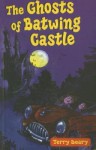 The Ghosts of Batwing Castle - Terry Deary, Shoo Rayner
