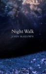 Night Walk - John McKeown