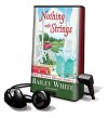 Nothing with Strings: NPR's Beloved Holiday Stories - Bailey White, Lorna Raver