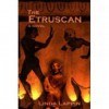 The Etruscan - Linda Lappin