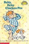 Itchy, Itchy Chicken Pox - Grace Maccarone, Betsy Lewin