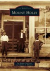 Mount Holly - Lee Beatty, Jim Love, Charles A. Rhyne Jr.